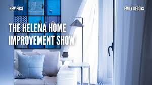 Helena Home Improvement Show Transform Your Home