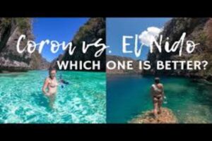 Which is Better Coron or El Nido? Find Out Now